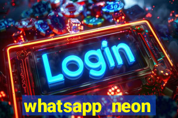 whatsapp neon consiga mais